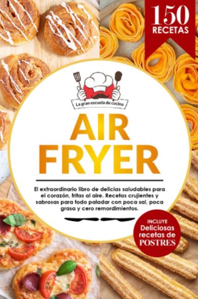 libro freidora de aire 150 recetas