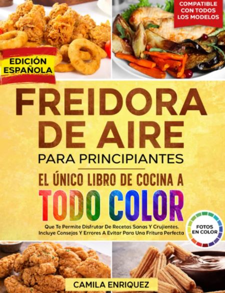 libro freidora de aire para principiantes a todo color